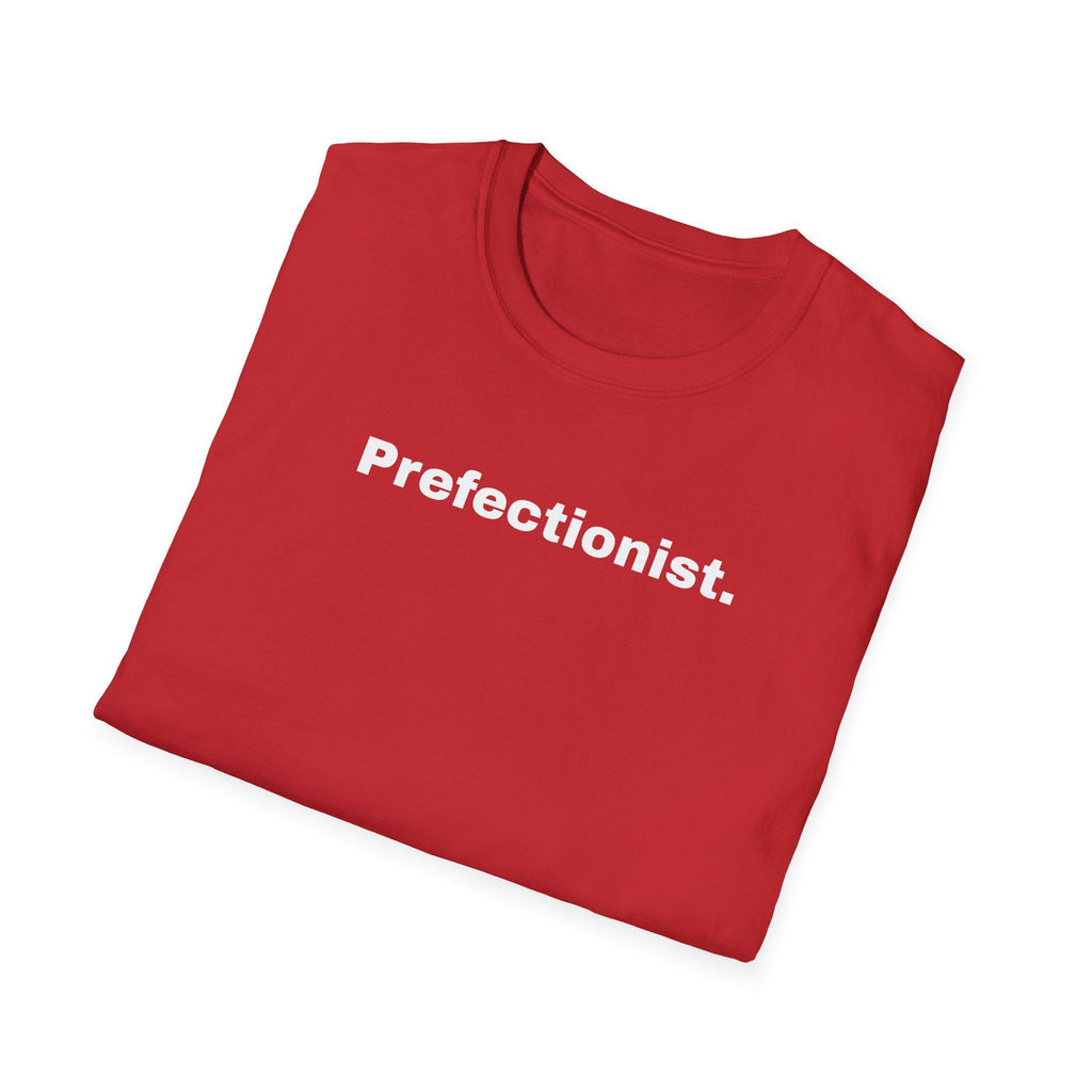 Perfectionist T-Shirt Unisex Stile Casual