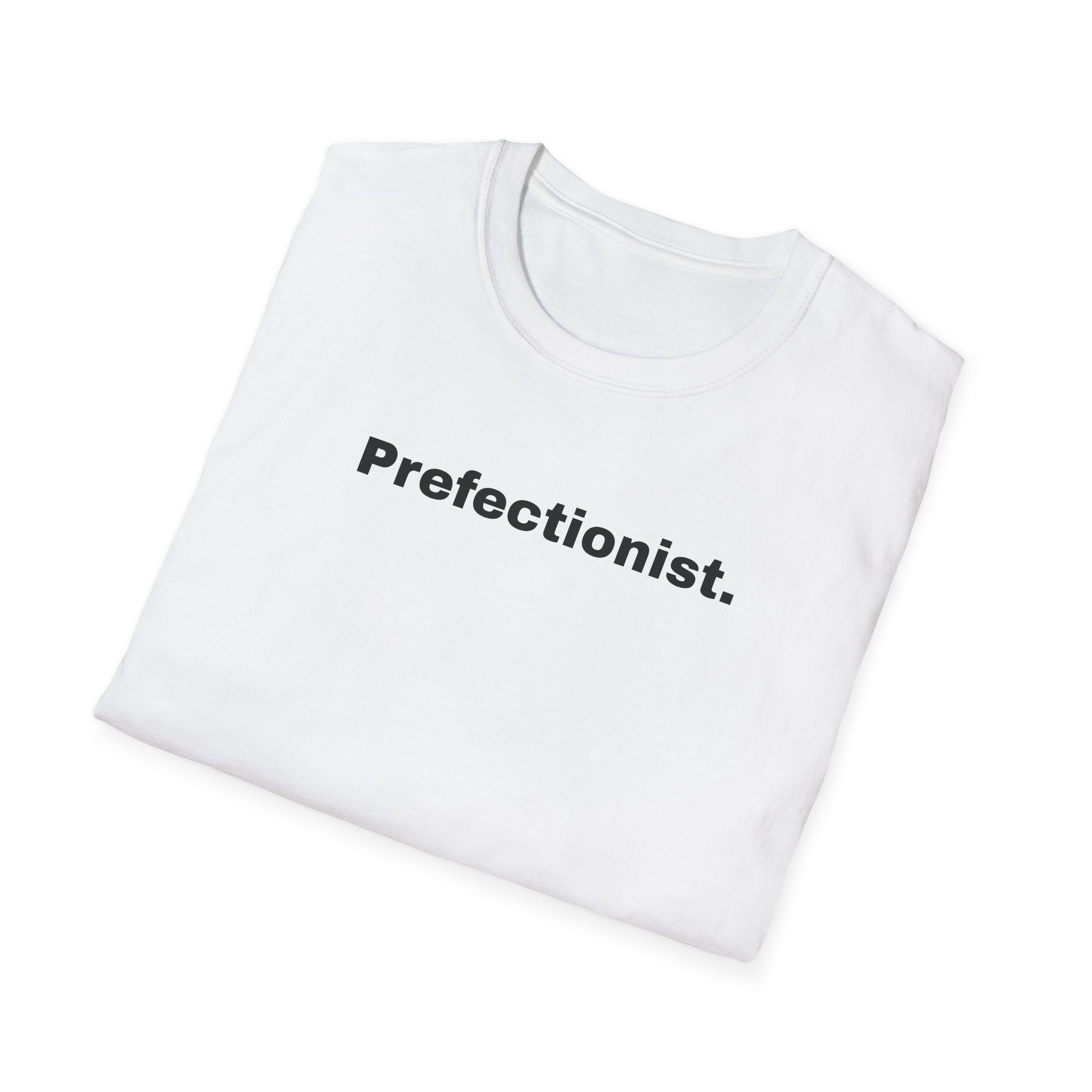 Perfectionist T-Shirt Unisex Stile Casual