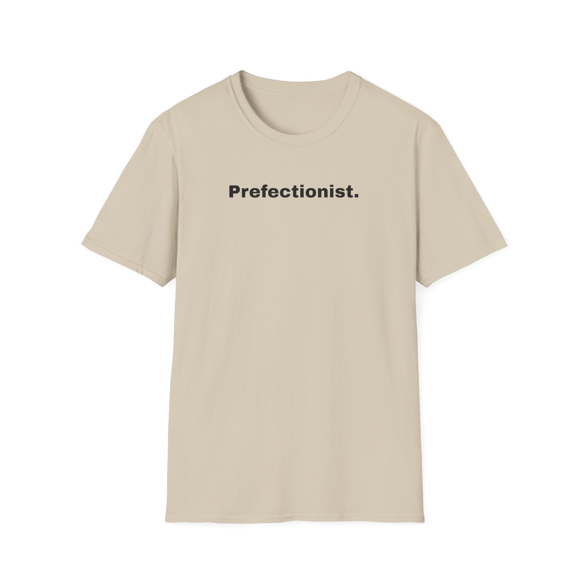 Perfectionist T-Shirt Unisex Stile Casual