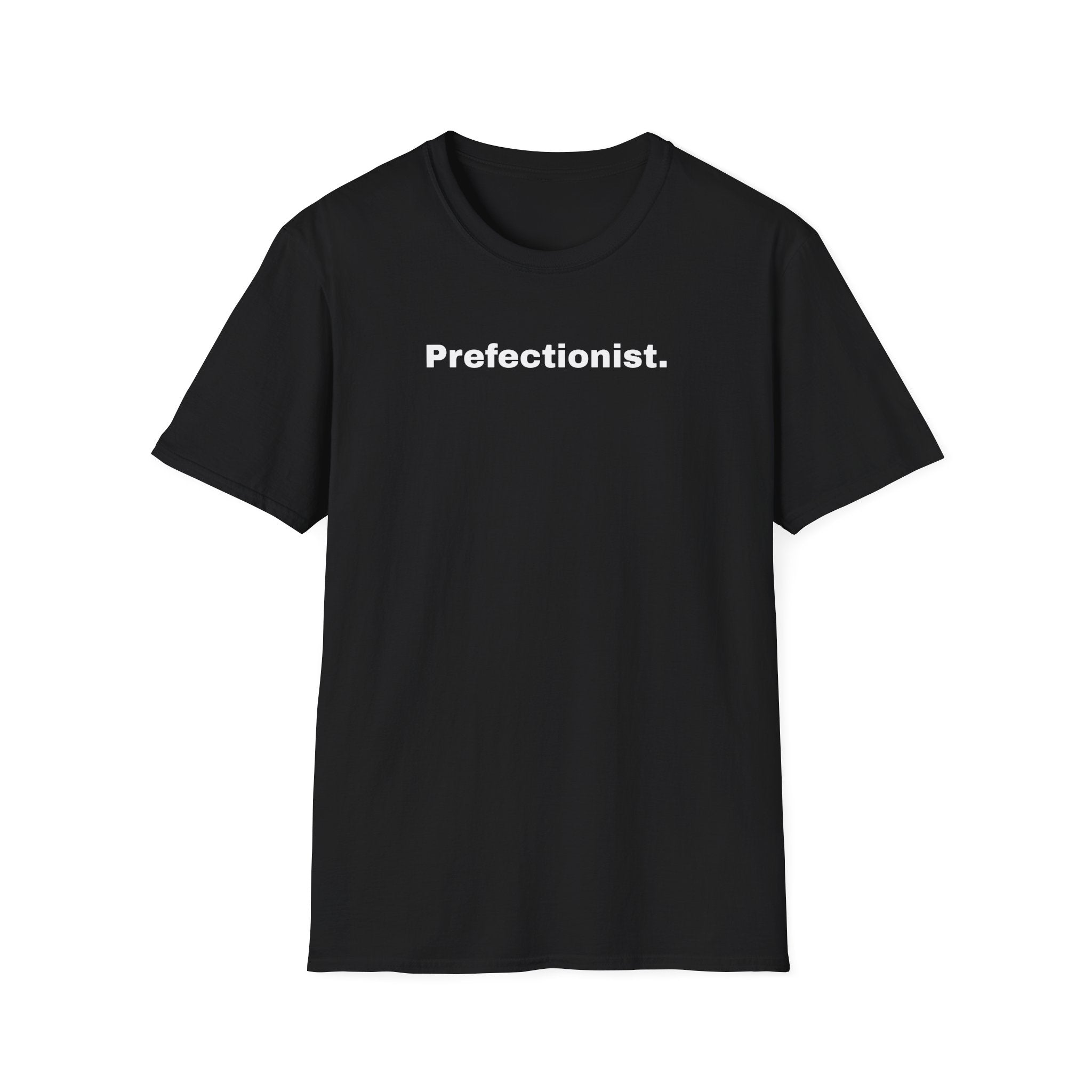 Perfectionist T-Shirt Unisex Stile Casual