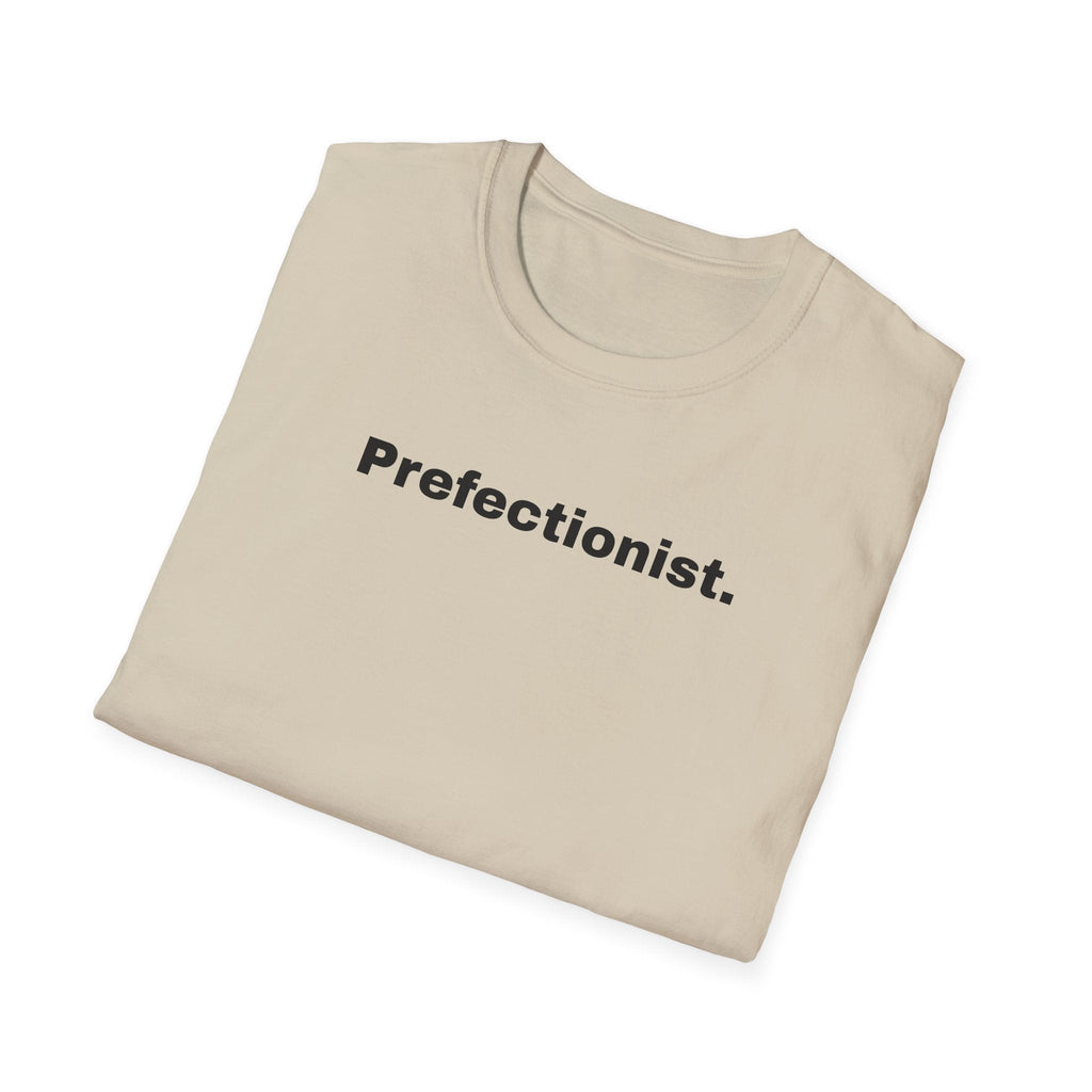 Perfectionist T-Shirt Unisex Stile Casual