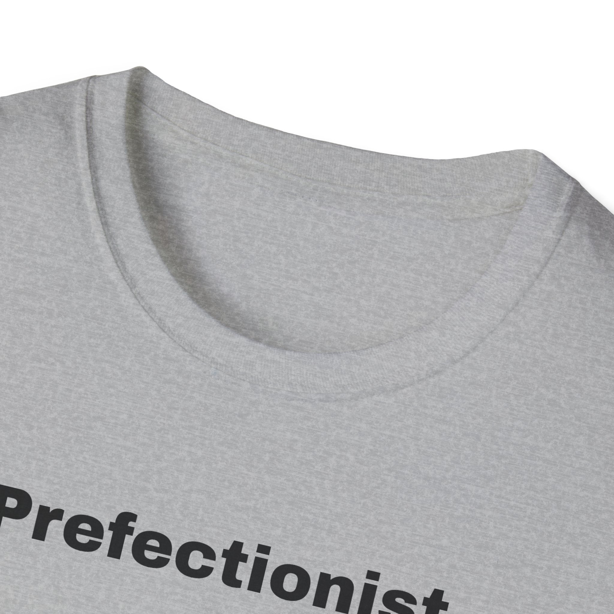Perfectionist T-Shirt Unisex Stile Casual