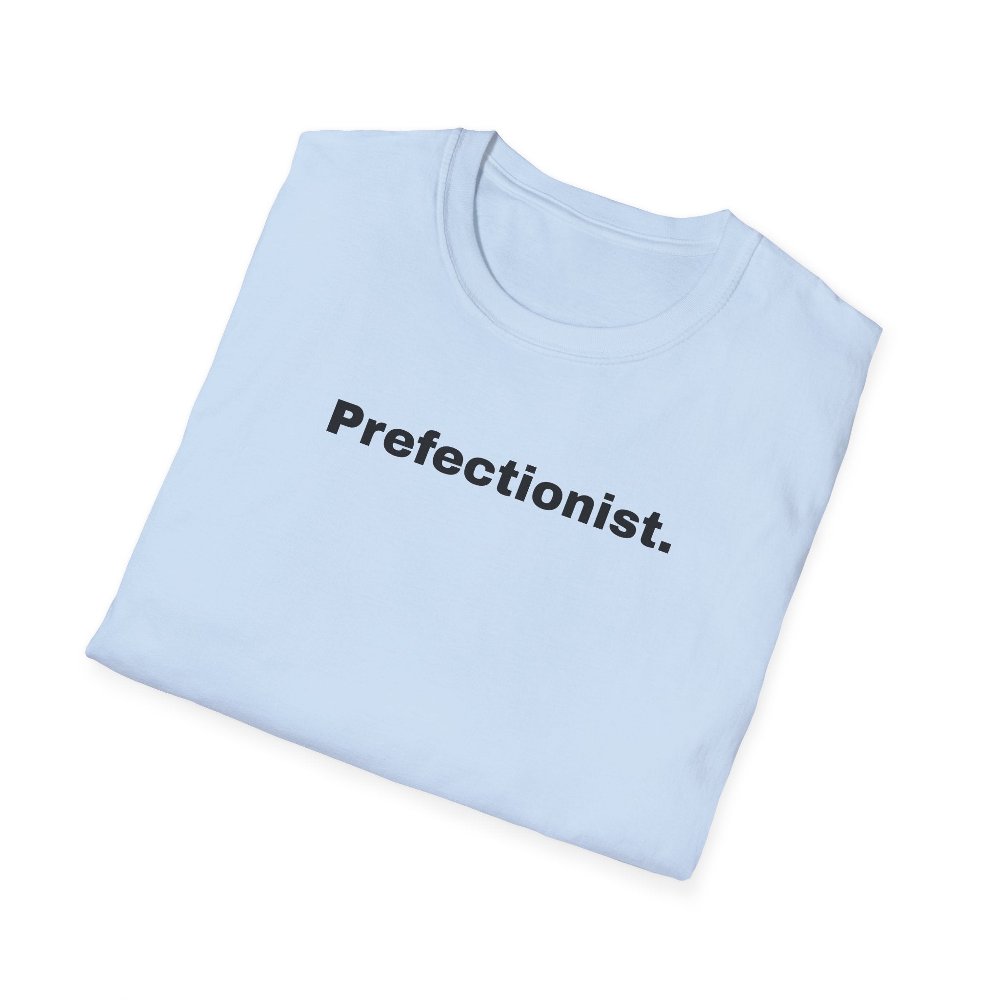 Perfectionist T-Shirt Unisex Stile Casual