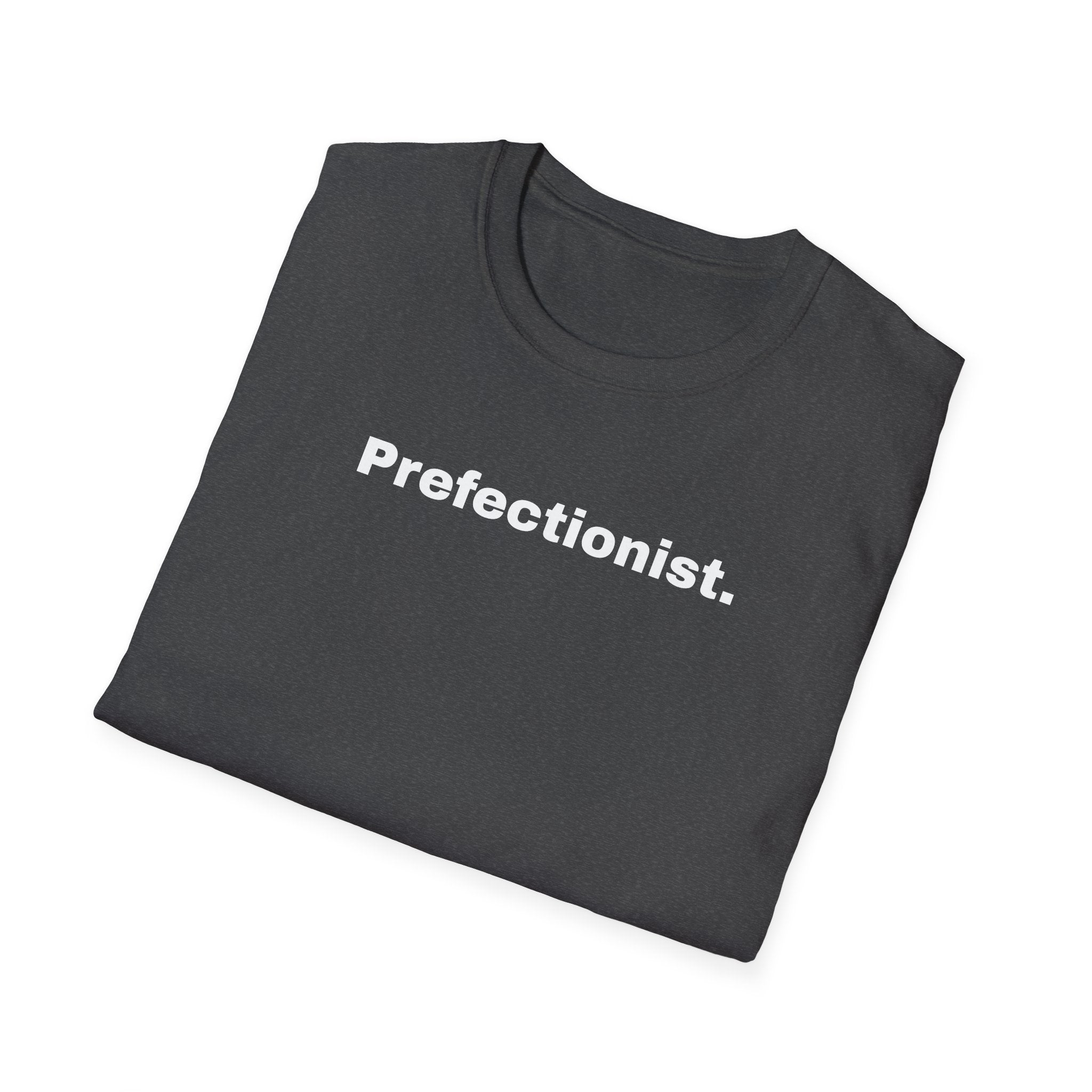 Perfectionist T-Shirt Unisex Stile Casual