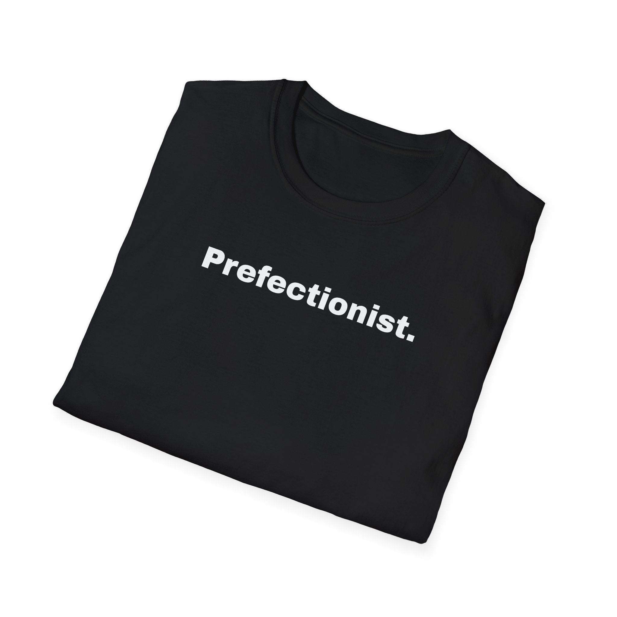 Perfectionist T-Shirt Unisex Stile Casual