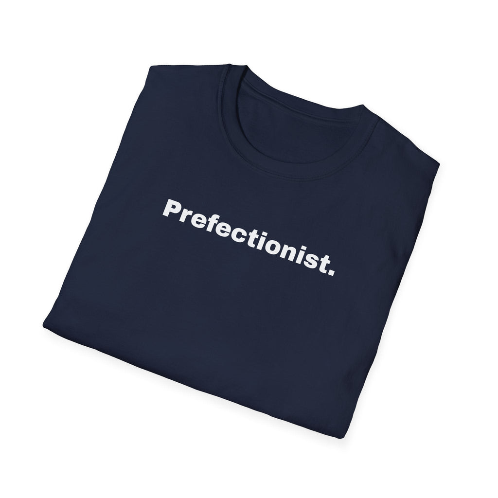 Perfectionist T-Shirt Unisex Stile Casual