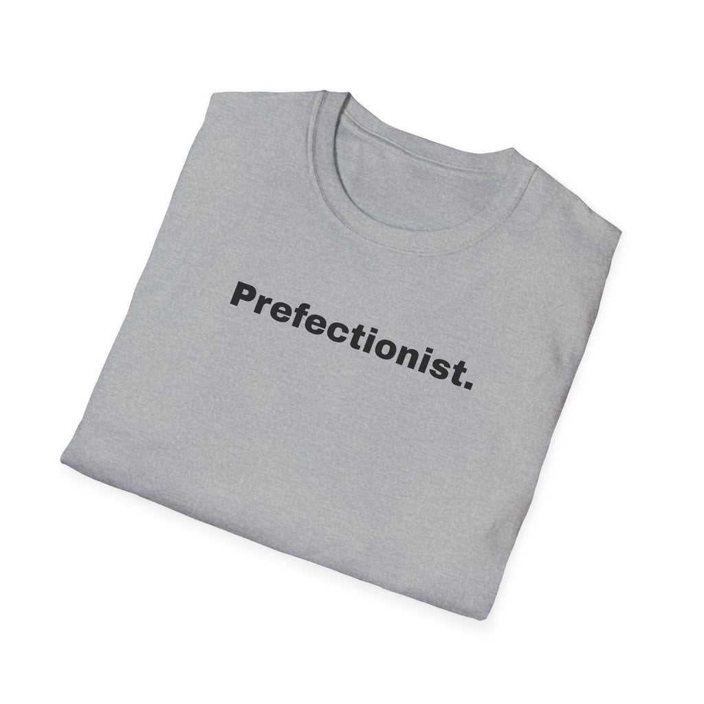 Perfectionist T-Shirt Unisex Stile Casual