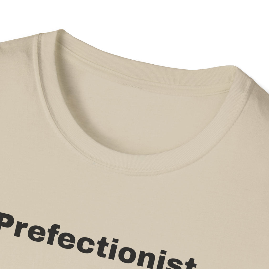 Perfectionist T-Shirt Unisex Stile Casual