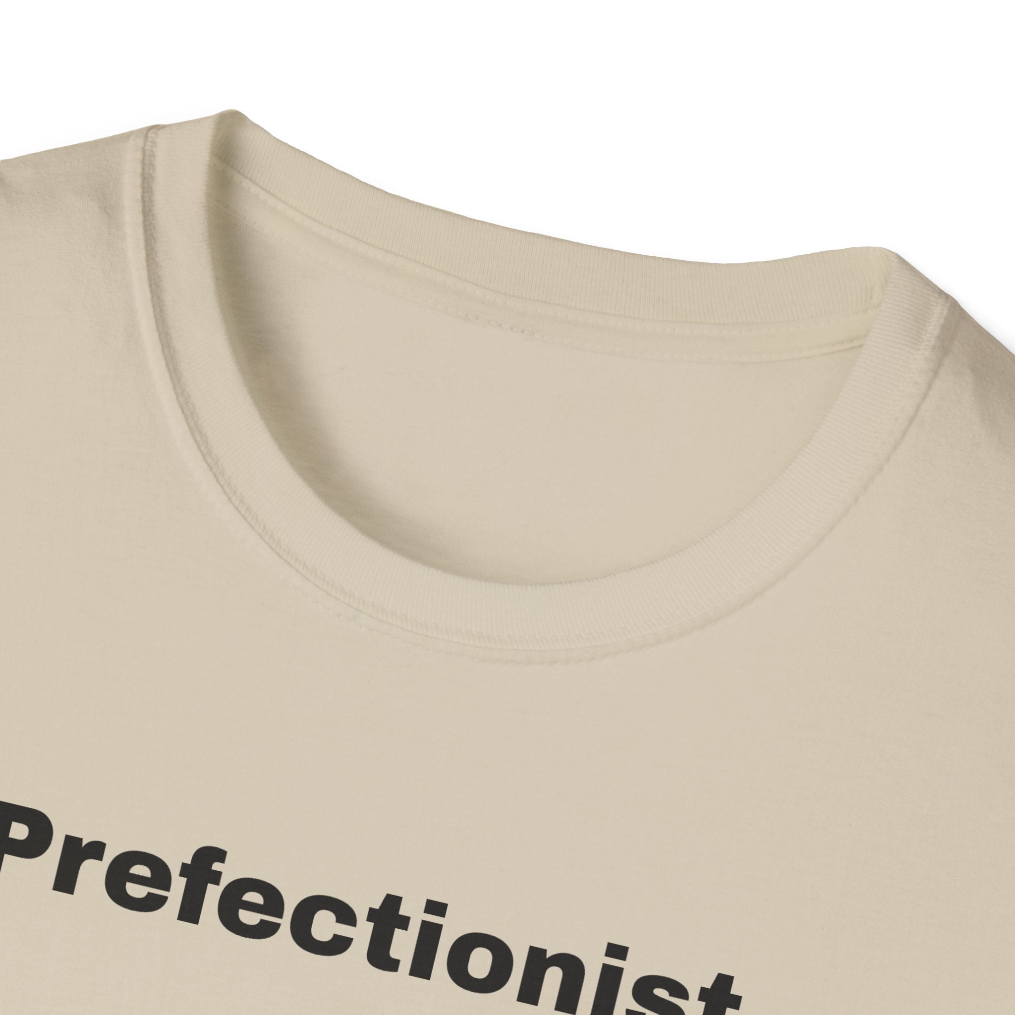 Perfectionist T-Shirt Unisex Stile Casual