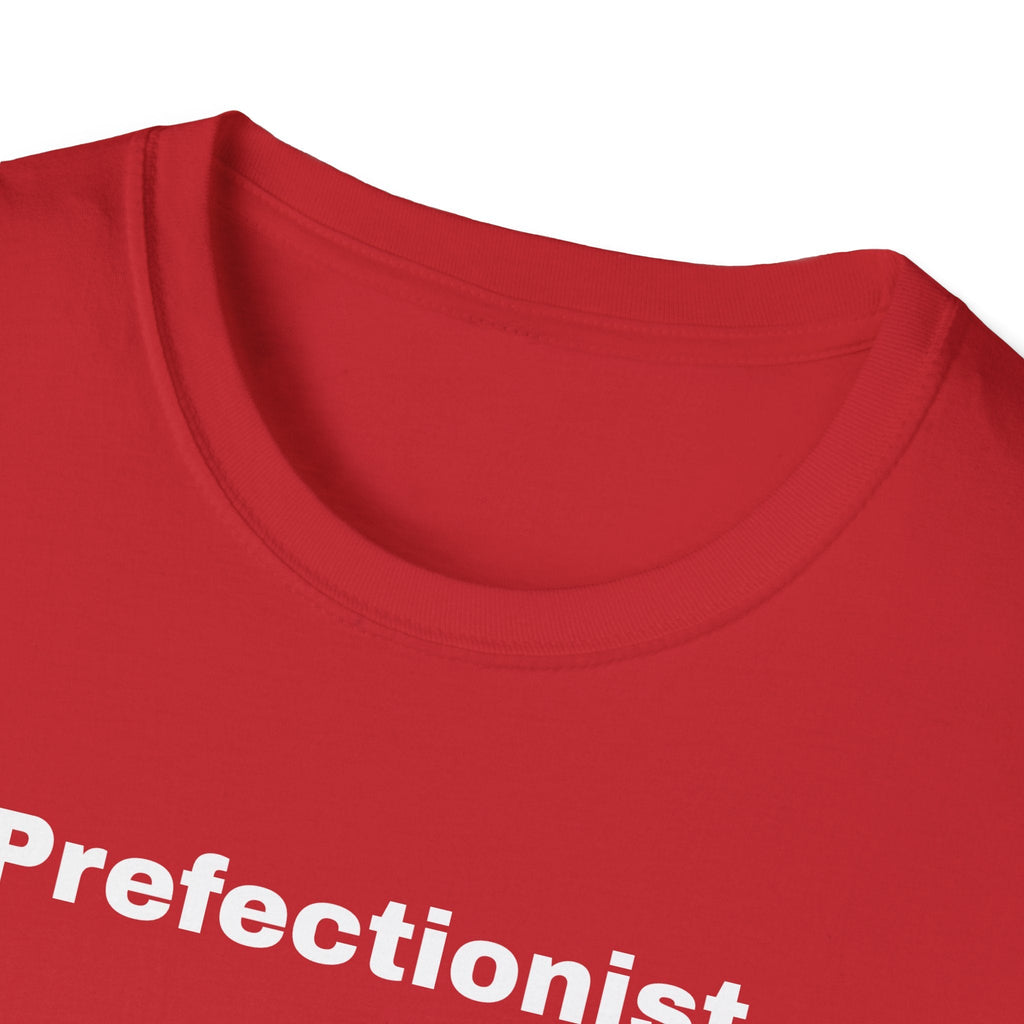 Perfectionist T-Shirt Unisex Stile Casual