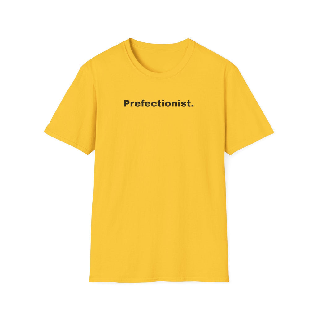 Perfectionist T-Shirt Unisex Stile Casual