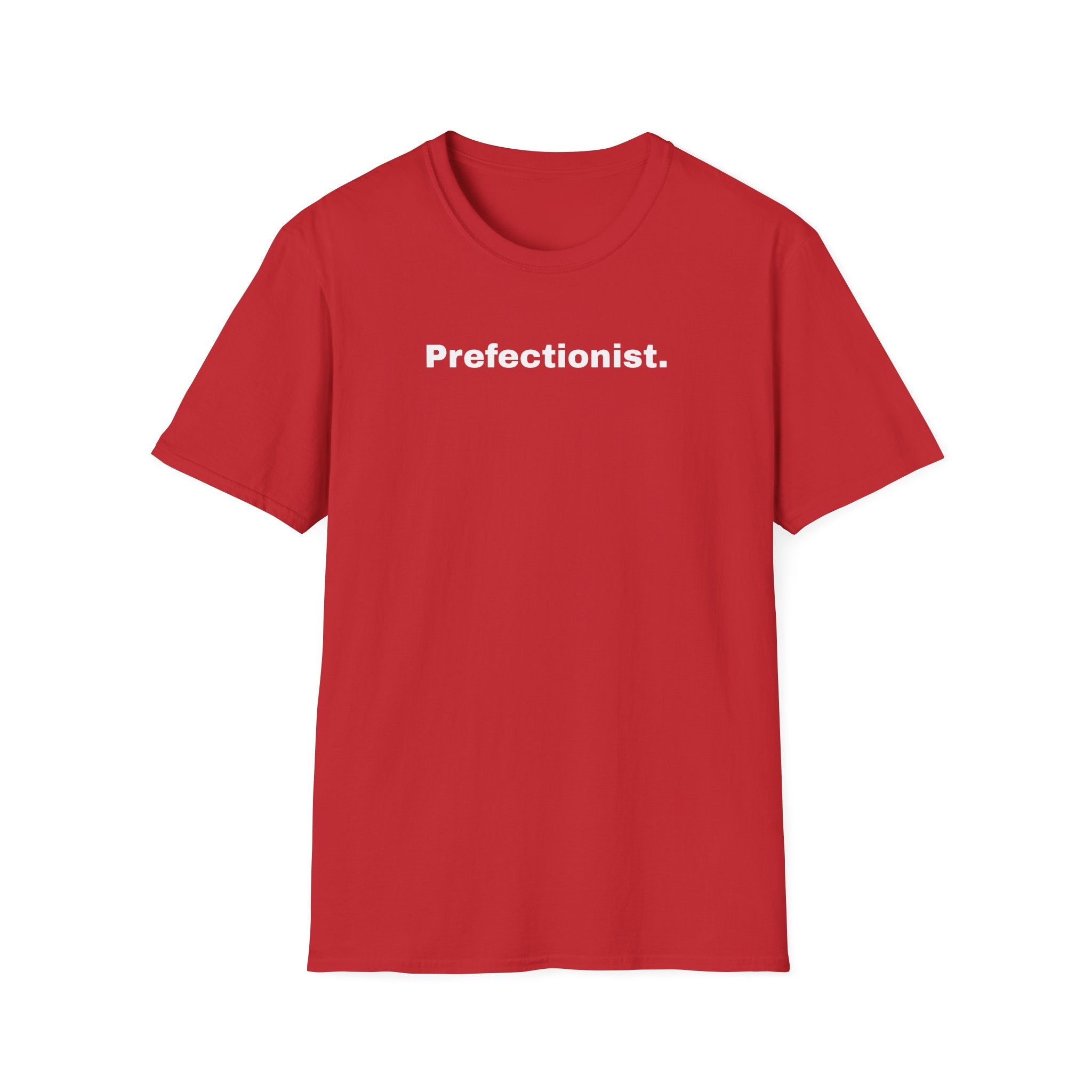 Perfectionist T-Shirt Unisex Stile Casual